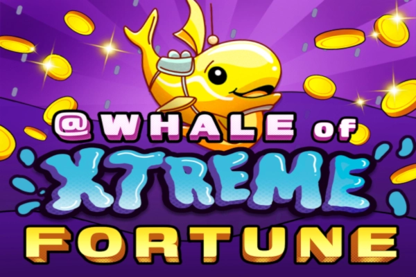 04667 whale of xtreme fortune